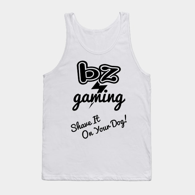 BZ Gaming Logo Inverted - Shave It! Tank Top by Zim's JS Corner